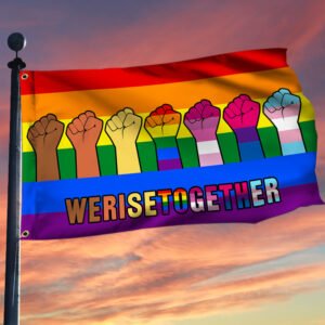 LGBT Flag We Rise Together Grommet Flag TRV1694GF