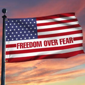 Freedom Over Fear Grommet Flag QNK1025GF