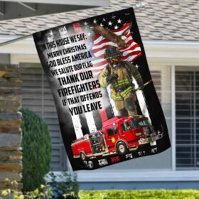 Firefighter Flag In This House God Bless America Thank Our Firefighters LNH010F
