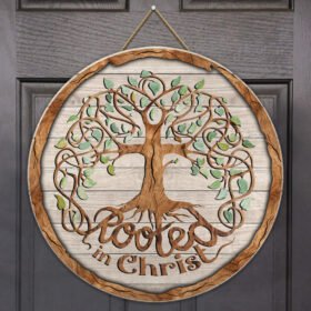 Celtic Roots. Roosted In Christ Wooden Door Sign THN3630WSv1
