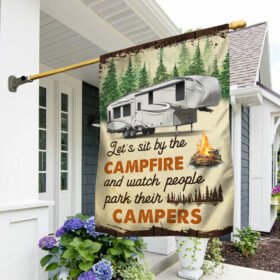 Fifth Wheels Camping Flag Let's Sit By The Campfire LNH017F