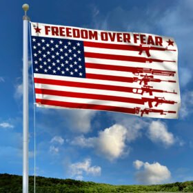 Freedom Over Fear Grommet Flag QNN666GF