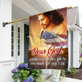 Jesus Flag, Dear God Guide Me On The Path You Want For My Life QNN669Fv1