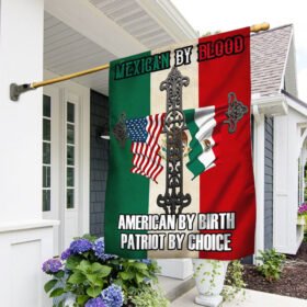 Mexican Flag Mexican By Blood American By Birth Patriot By Choice BNT177F
