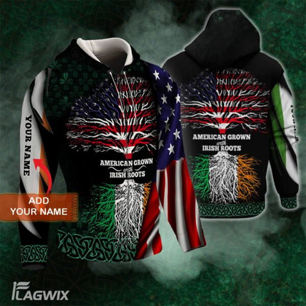 Personalized 3D Zip Hoodie American Grown With Irish Roots BNL433ZHCT