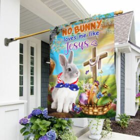 Easter Flag No Bunny Loves Me Like Jesus DDH3218F