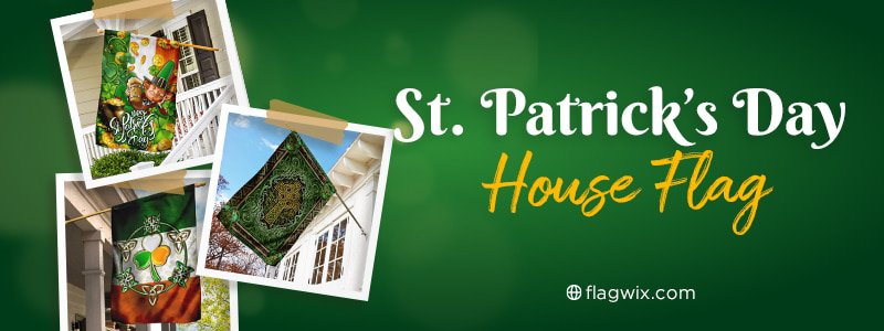 ST Patricks Day House Flag