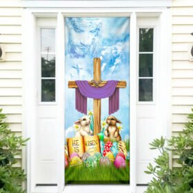 Happy Easter Door Cover, He Is Risen, Bunny Egg QNN476D