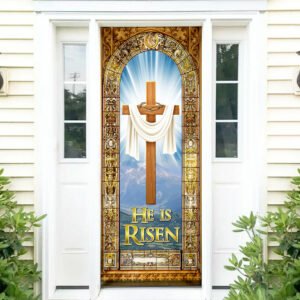 He Is Risen Easter Jesus Christ Door Cover QNN686D