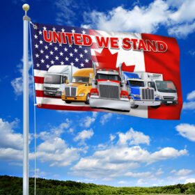 United We Stand, Freedom Convoy, Support Trucker American Canadian Grommet Flag THN3763GFv1