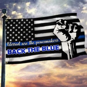 The Thin Blue Line Grommet Flag Blessed Are The Peacemakers DBD3267GF