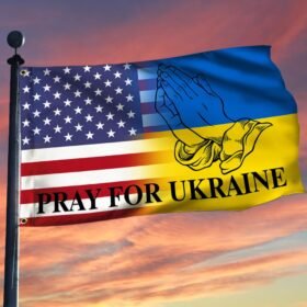 Pray For Ukraine, America Ukraine Grommet Flag THH3780GF