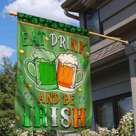 Irish Saint Patrick's Day Flag Eat  Drink And Be Irish MLH2218F