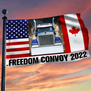 Freedom Convoy 2022 Grommet Flag, Truckers For Freedom, Canadian Trucker, Mandate Freedom, Fringe Minority, Canadian American Flag QNN803GF