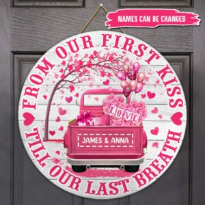 Personalized Pink Truck For Love Couple Valentine. From Our First Kiss Wooden Door Sign THN3731WSCT