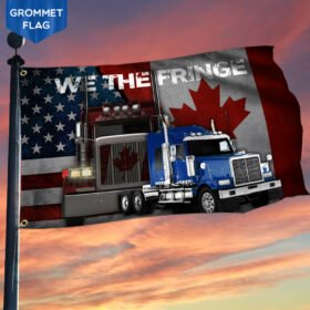 We The Fringe Freedom Convoy 2022 American Canadian Grommet Flag PN1702GF