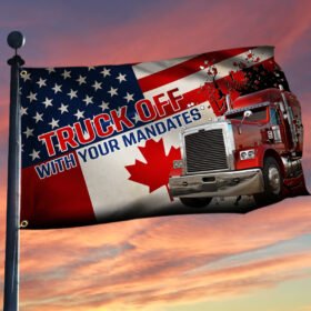 Freedom Convoy 2022 Grommet Flag Truck Off With Your Mandates BNT508GF
