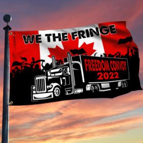 Freedom Convoy 2022 Canada Flag, We The Fringe, Canadian Truck Grommet Flag THN3761GF