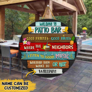 Personalized Patio Round Wooden Sign Welcome To Patio Bar Good Friends Good Times MLH2271WDCT