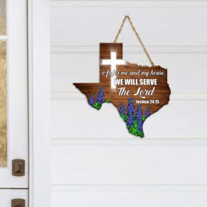 Texas Home Custom Wooden Sign As For Me And My House, We Will Serve The Lord DBD3392WD