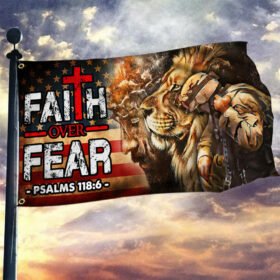 American Veteran Grommet Flag Jesus Lion Faith Over Fear Grommet Flag NTB568GF