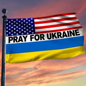 Pray For Ukraine American Grommet Flag QNN831GF