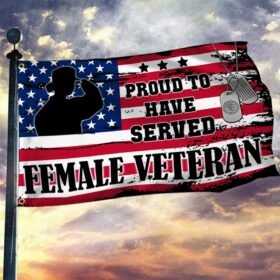 Female Veteran US Grommet Flag Proud To Have Served DBD3384GF