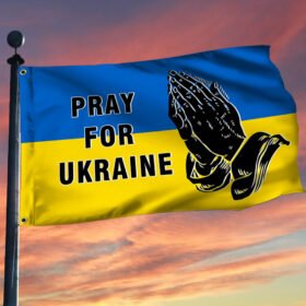 Ukraine Flag Pray For Ukraine Grommet Flag TRL1834GF