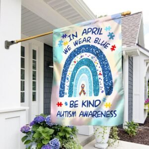 In April We Wear Blue. Autism Awareness Flag THH3764F