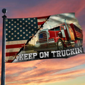 Trucker Truck American Grommet Flag Keep On Truckin' LHA2117GF