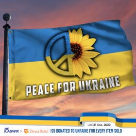 Peace For Ukraine Grommet Flag QNK1095GF