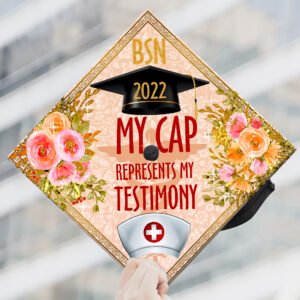 Nurse Graduation Cap My Cap Represents My Testimony BNN66GC