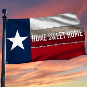 Texas Grommet Flag Home Sweet Home LNT57GF