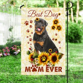Rottweiler Flag, Best Dog Mom Ever Mother's Day TQN50F