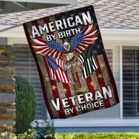 American By Birth Veteran By Choice, American Patriot Flag TPT23F