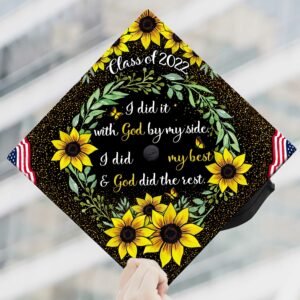 Happy Graduation Cap Class of 2022 I Did It With God By My Side MLN09GC