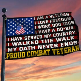 Proud Combat Veteran Grommet Flag, I Walked The Walk Flag TQN49GF