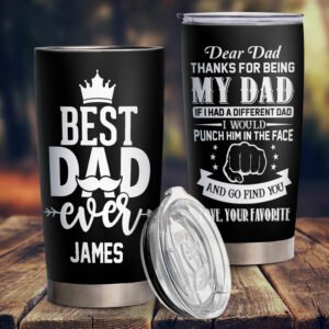 Personalized Tumbler Thanks For Being My Dad Gifts For Dad 20oz Tumbler BNN100TUCT