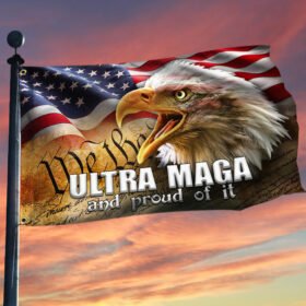 American Grommet Flag Ultra Maga And Proud Of It BNL316GFv3
