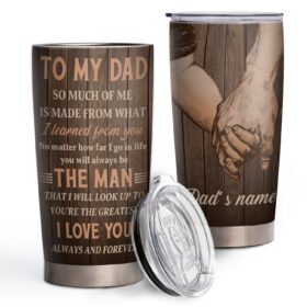 Personalized Tumbler To My Dad, I Love You 20oz Tumbler LNT99TUCT
