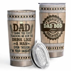 Personalized Thank You Dad, World's Greatest Dad Bod 20oz Tumbler TPT117TUCT