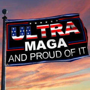 Ultra MAGA and Proud Of It 2nd Amendment Grommet Flag TQN147GF