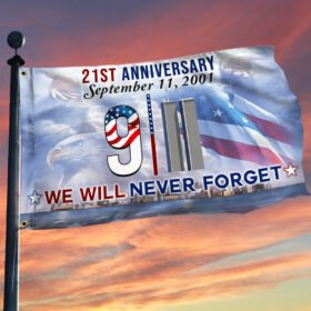 911 Grommet Flag We Will Never Forget 21th Anniversary BNN147GF