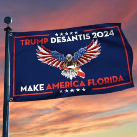 Trump Desantis 2024 Make America Florida Grommet Flag TQN122GF