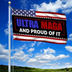 American Grommet Flag Ultra Maga And Proud Of It BNN156GF