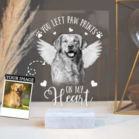 Custom Pet Image Acrylic Sign You Left Paw Prints On My Heart BNN160ASCT