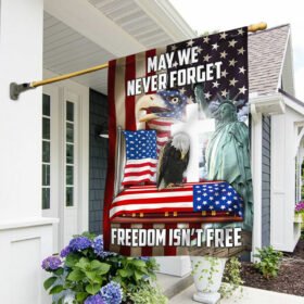 Veteran Eagle Flag May We Never Forget Freedom Isn't Free MLN309F