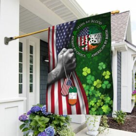 Irish Flag Irish By Blood Patriot By Choice American By Birth Flag MLN235F