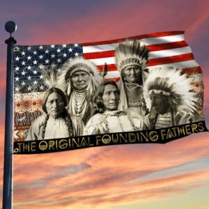 Native American Grommet Flag The Original Founding Fathers BNN264GF