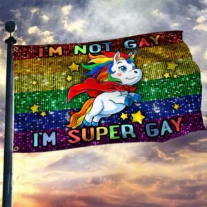Pride Month. LGBT Grommet  Flag - I super Gay NTB63GF